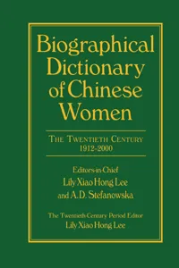 Biographical Dictionary of Chinese Women: v. 2: Twentieth Century_cover
