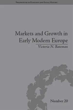 Markets and Growth in Early Modern Europe