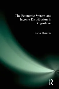 The Economic System and Income Distribution in Yugoslavia_cover