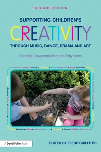 Supporting Children’s Creativity through Music, Dance, Drama and Art_cover