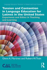 Tension and Contention in Language Education for Latinxs in the United States_cover