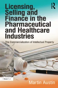 Licensing, Selling and Finance in the Pharmaceutical and Healthcare Industries_cover