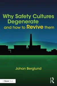 Why Safety Cultures Degenerate_cover