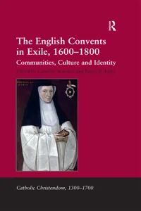 The English Convents in Exile, 1600–1800_cover