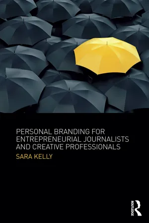 Personal Branding for Entrepreneurial Journalists and Creative Professionals