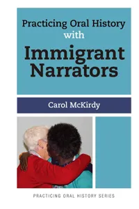 Practicing Oral History with Immigrant Narrators_cover