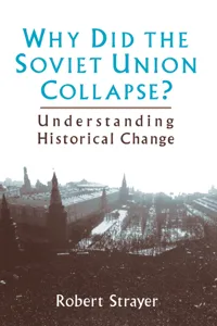 Why Did the Soviet Union Collapse?: Understanding Historical Change_cover