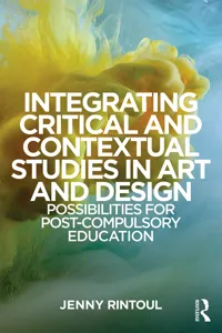 Integrating Critical and Contextual Studies in Art and Design_cover