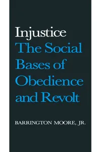 Injustice: The Social Bases of Obedience and Revolt_cover