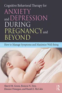 Cognitive Behavioral Therapy for Anxiety and Depression During Pregnancy and Beyond_cover