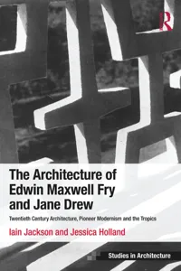 The Architecture of Edwin Maxwell Fry and Jane Drew_cover