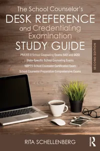 The School Counselor's Desk Reference and Credentialing Examination Study Guide_cover