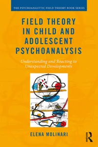 Field Theory in Child and Adolescent Psychoanalysis_cover
