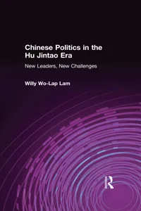 Chinese Politics in the Hu Jintao Era: New Leaders, New Challenges_cover