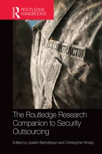 The Routledge Research Companion to Security Outsourcing_cover