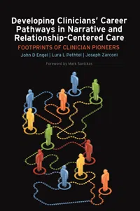 Developing Clinicians' Career Pathways in Narrative and Relationship-Centered Care_cover