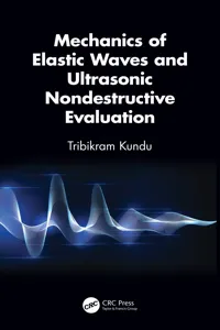 Mechanics of Elastic Waves and Ultrasonic Nondestructive Evaluation_cover