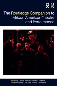 The Routledge Companion to African American Theatre and Performance_cover