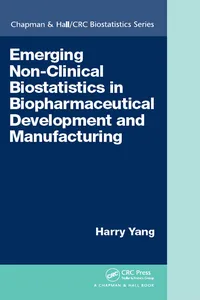 Emerging Non-Clinical Biostatistics in Biopharmaceutical Development and Manufacturing_cover