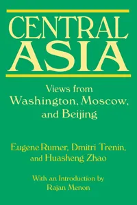 Central Asia: Views from Washington, Moscow, and Beijing_cover