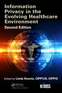 Information Privacy in the Evolving Healthcare Environment_cover