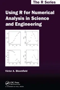 Using R for Numerical Analysis in Science and Engineering_cover