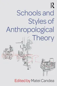 Schools and Styles of Anthropological Theory_cover