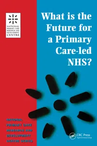 What is the Future for a Primary Care-Led NHS?_cover