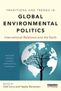 Traditions and Trends in Global Environmental Politics_cover