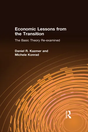 Economic Lessons from the Transition: The Basic Theory Re-examined