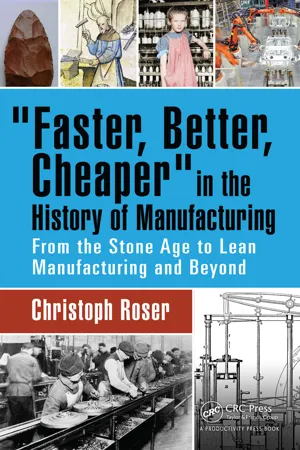 Faster, Better, Cheaper in the History of Manufacturing