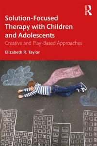 Solution-Focused Therapy with Children and Adolescents_cover