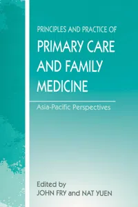 The Principles and Practice of Primary Care and Family Medicine_cover