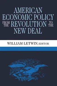 American Economic Policy from the Revolution to the New Deal_cover