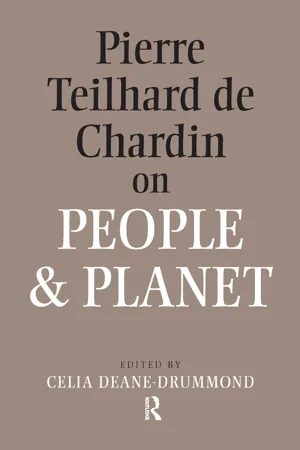 Pierre Teilhard De Chardin on People and Planet