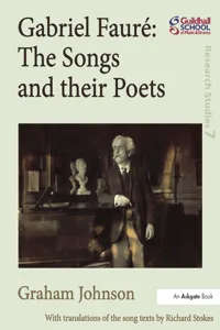 Gabriel Fauré: The Songs and their Poets_cover