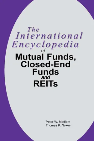 The International Encyclopedia of Mutual Funds, Closed-End Funds, and REITs