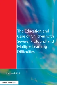 The Education and Care of Children with Severe, Profound and Multiple Learning Disabilities_cover