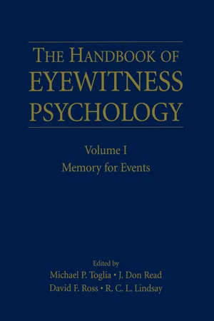 The Handbook of Eyewitness Psychology: Volume I