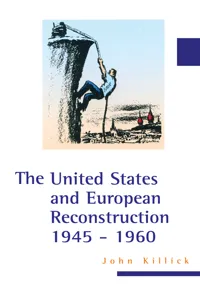 The United States and European Reconstruction 1945-1960_cover