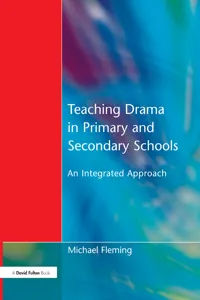 Teaching Drama in Primary and Secondary Schools_cover