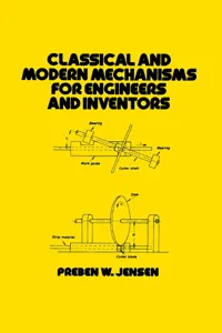 Classical and Modern Mechanisms for Engineers and Inventors_cover