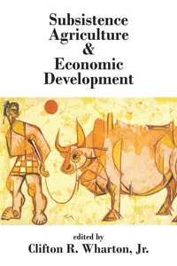 Subsistence Agriculture and Economic Development_cover