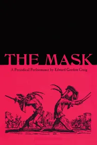 The Mask: A Periodical Performance by Edward Gordon Craig_cover