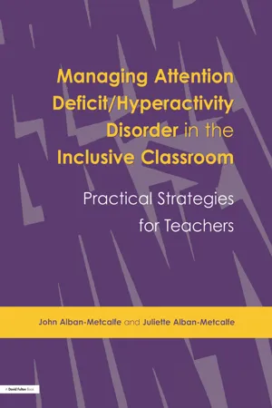 Managing Attention Deficit/Hyperactivity Disorder in the Inclusive Classroom