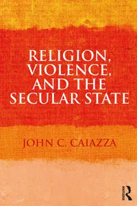 Religion, Violence, and the Secular State_cover