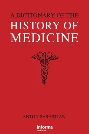 A Dictionary of the History of Medicine