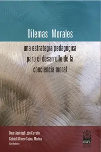 Dilemas morales: una estrategia pedagógica para el desarrollo de la conciencia moral_cover