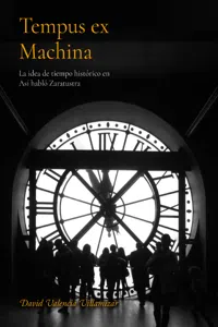 Tempus ex Machina. La idea de tiempo histórico en Así habló Zaratustra_cover