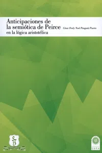 Anticipaciones de la semiótica de Peirce en la lógica aristotélica._cover